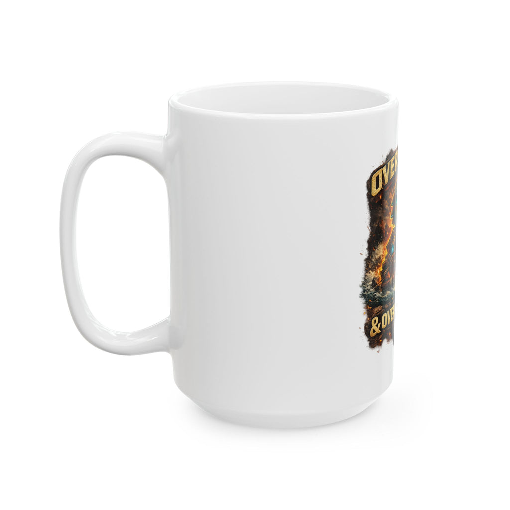 Overweight & Overconfident Ceramic Mug — Quietly Ascended