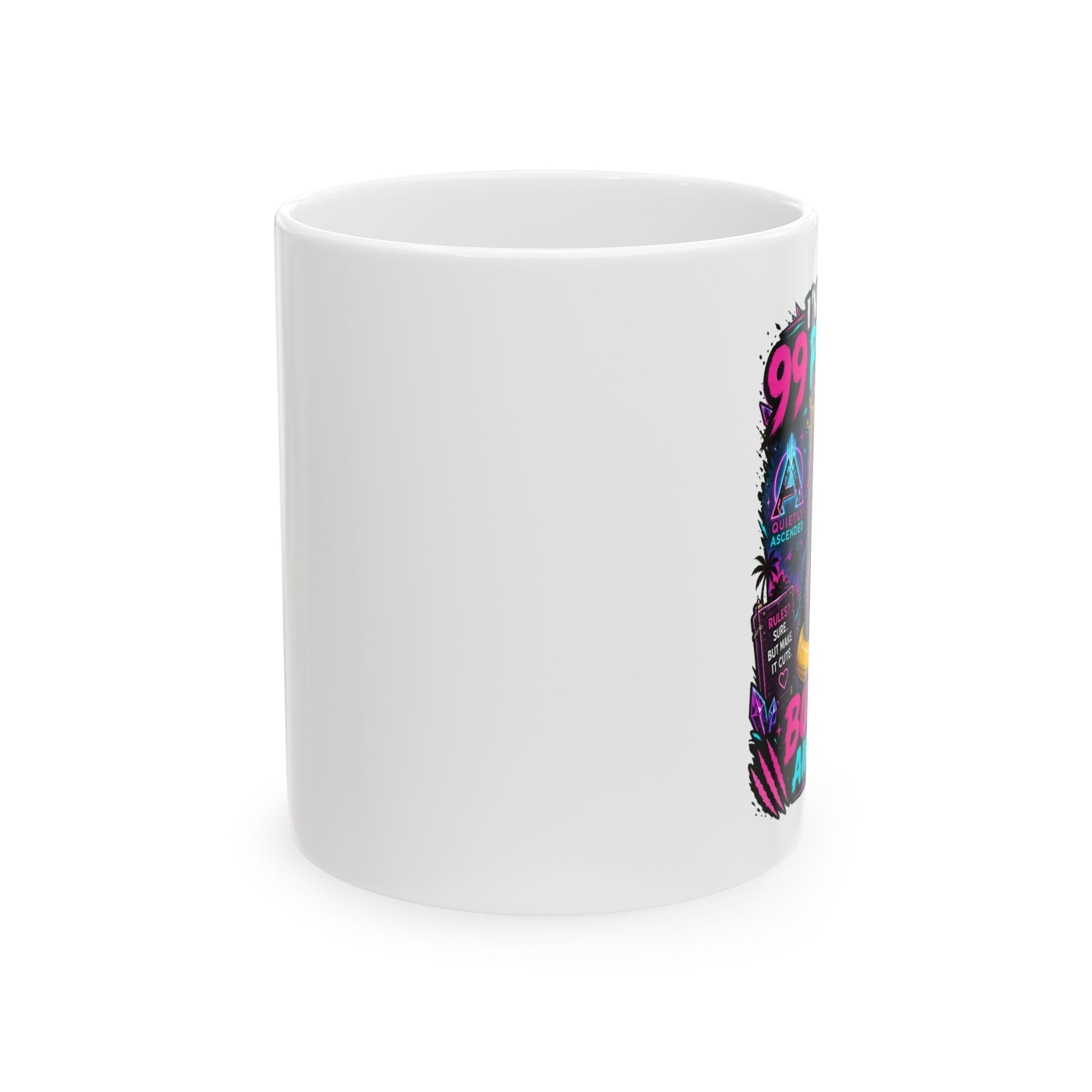 Ceramic Mug — Funny "It's 99 Problems But An Ash Ain't One" Coffee Cup