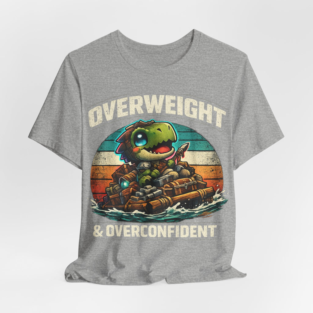 Overweight & Overconfident T-Shirt (Style B) — Quietly Ascended