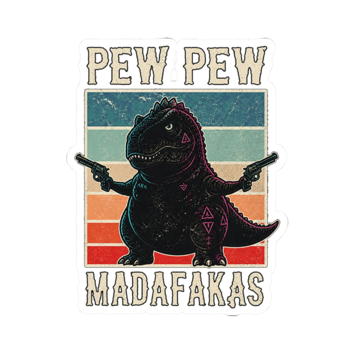 Pew Pew Madness Vinyl Sticker — Gunslinger Rex