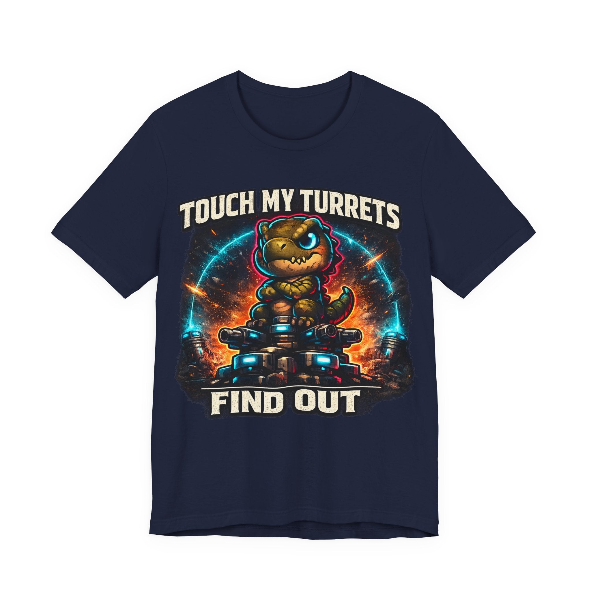 Touch My Turrets, Find Out T-Shirt (Style B) — Quietly Ascended