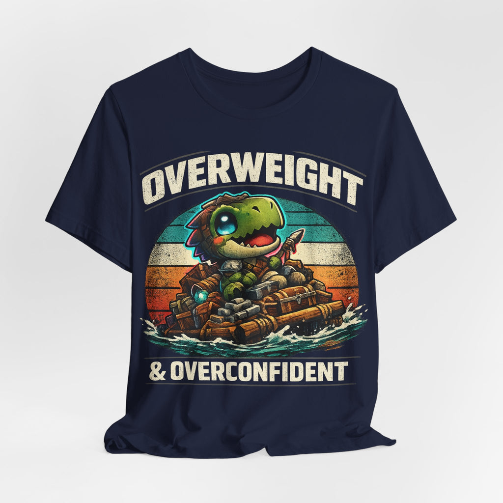 Overweight & Overconfident T-Shirt — Alt Print — Quietly Ascended