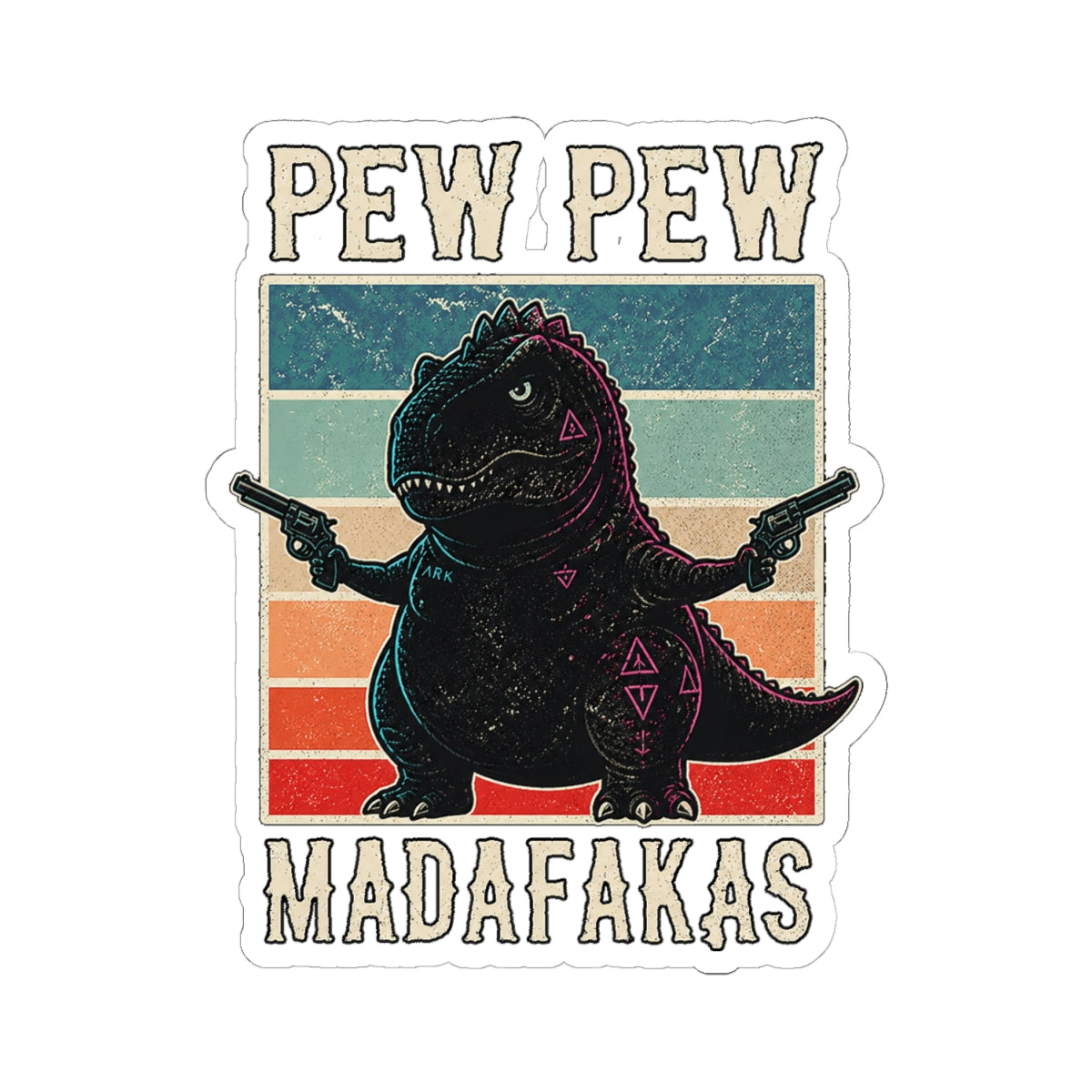 Pew Pew Madness Vinyl Sticker — Gunslinger Rex
