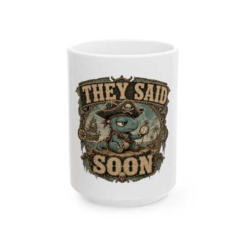 They Said Soon Cobweb Captain Mug
