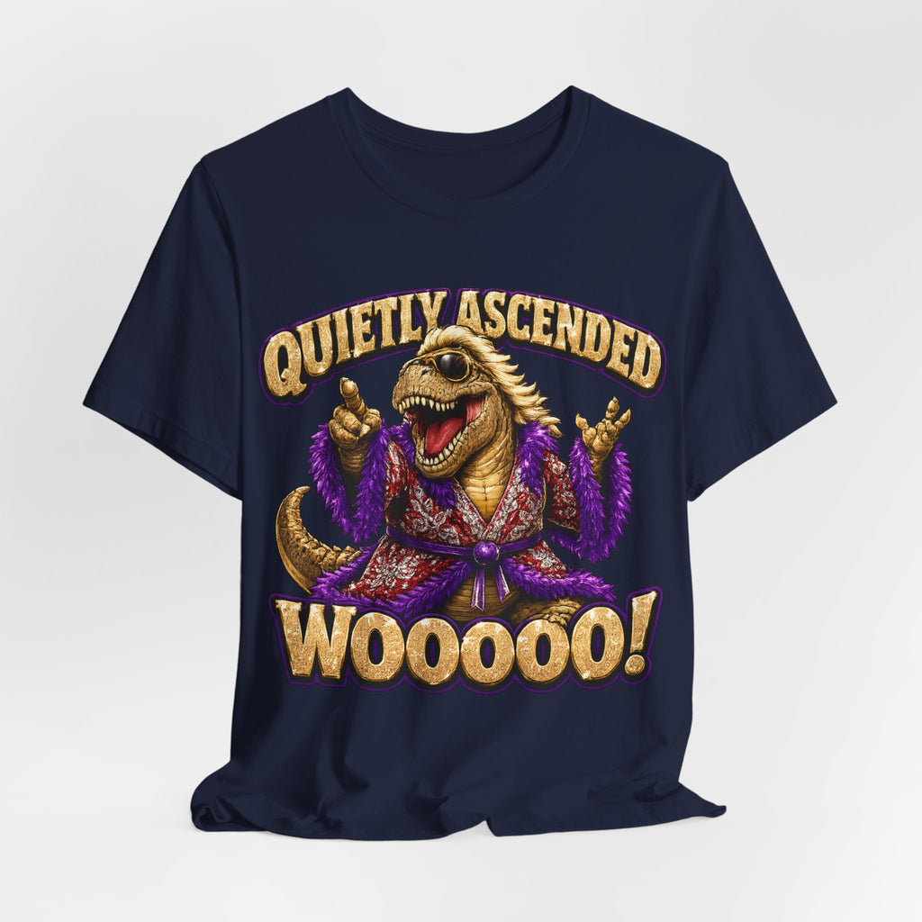Woooo! T-Shirt — Quietly Ascended