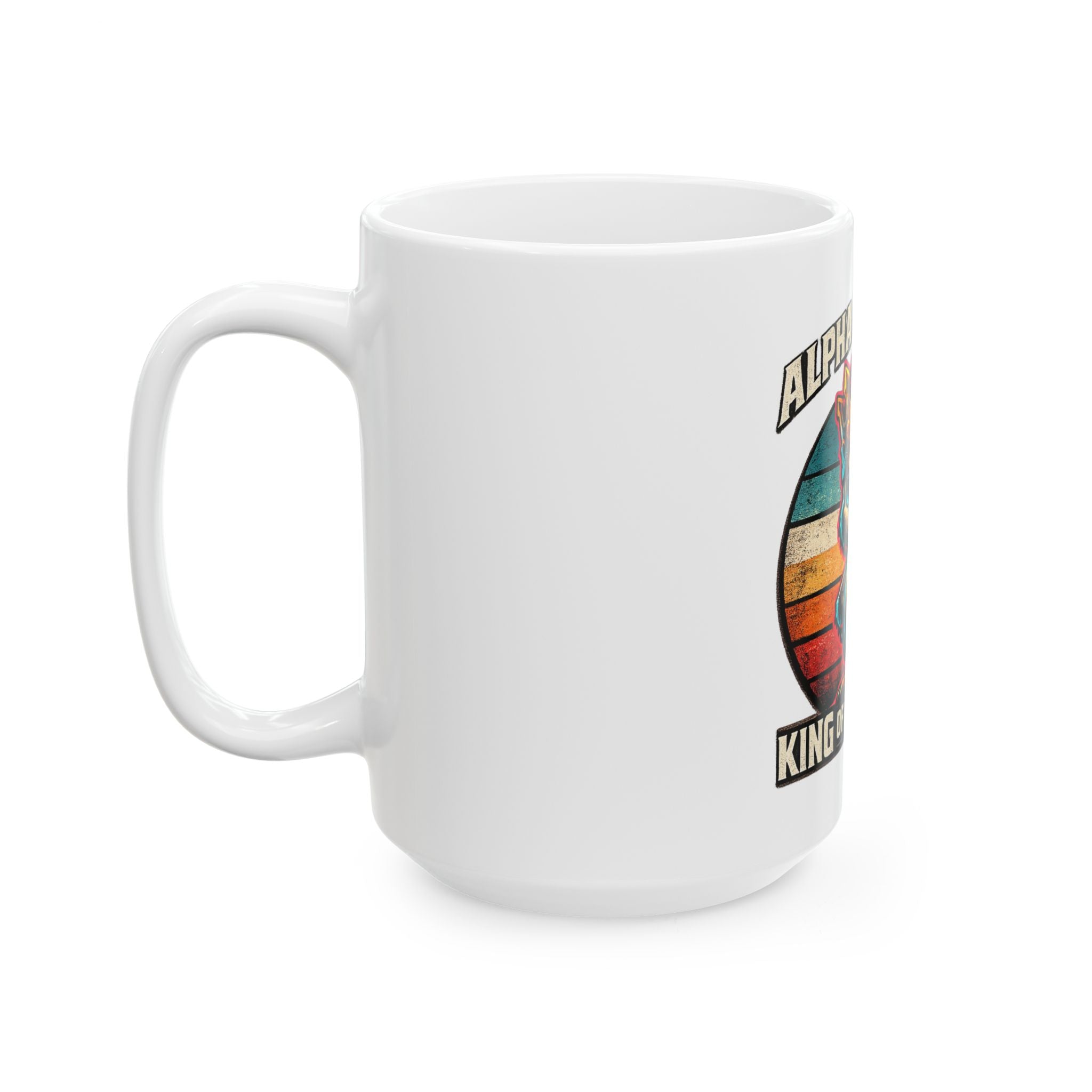 Alpha of Nothing, King of Everything Ceramic Mug — Quietly Ascended