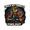 Touch My Turrets, Find Out Vinyl Sticker — Quietly Ascended