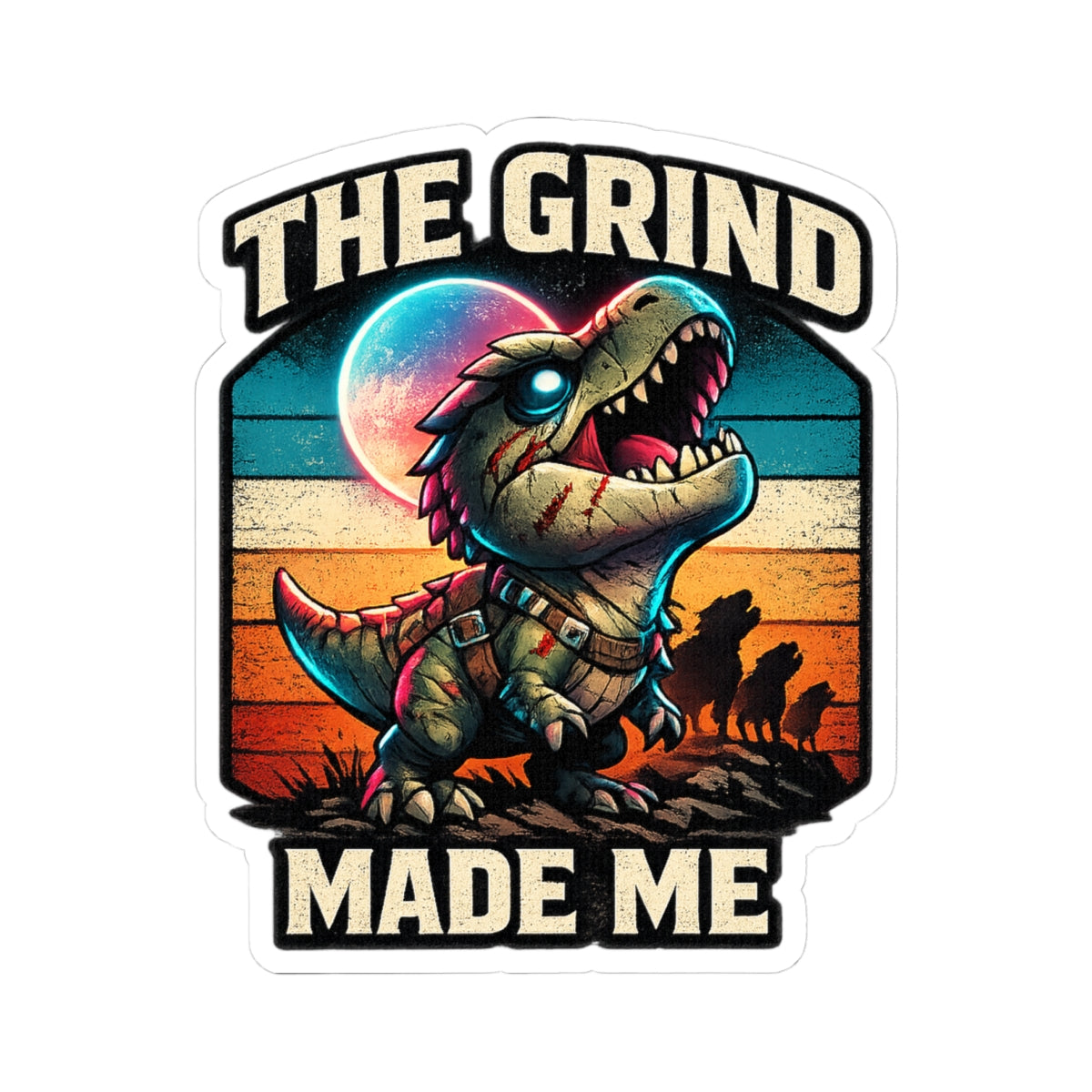 The Grind Made Me Vinyl Sticker — Quietly Ascended