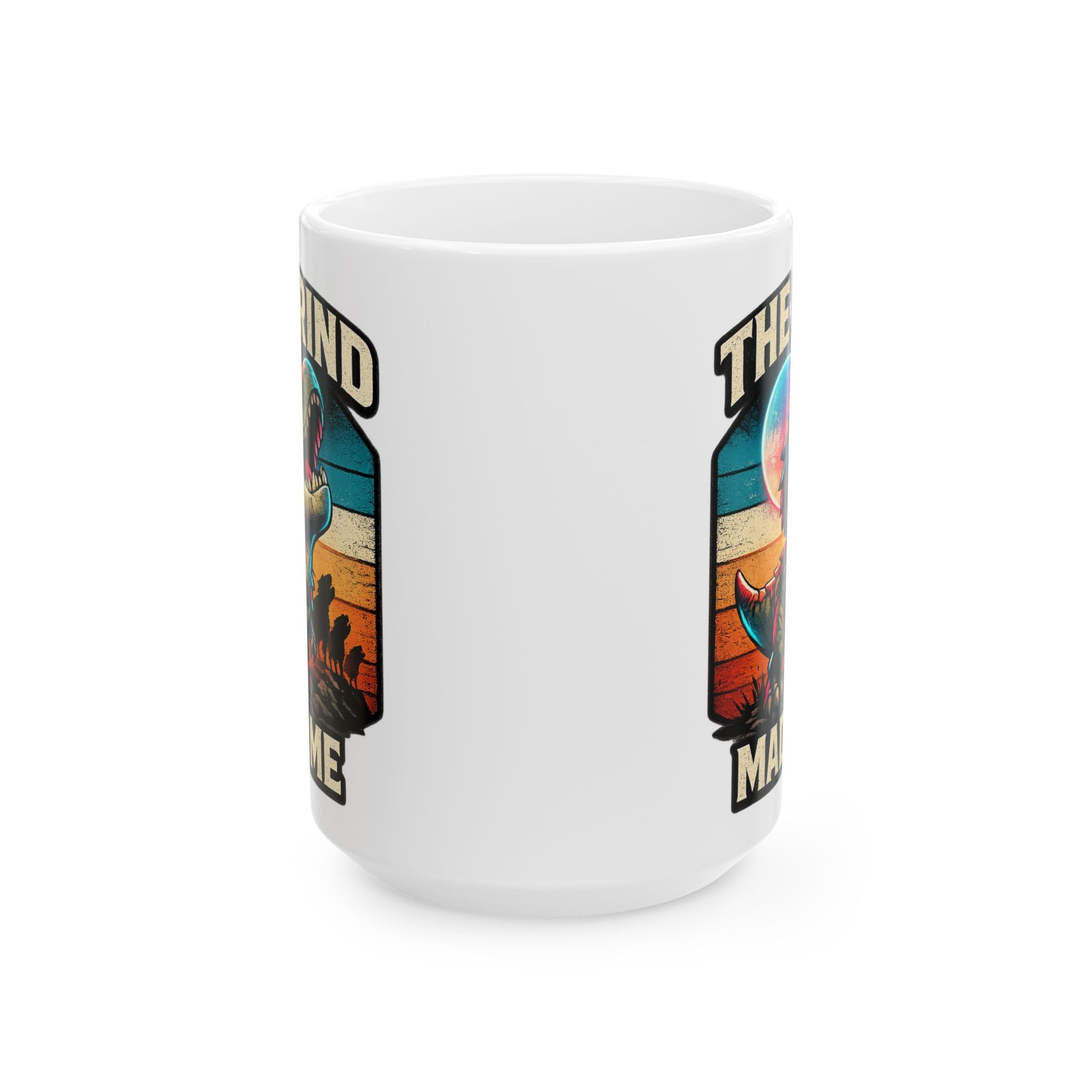 The Grind Made Me Ceramic Mug — Quietly Ascended