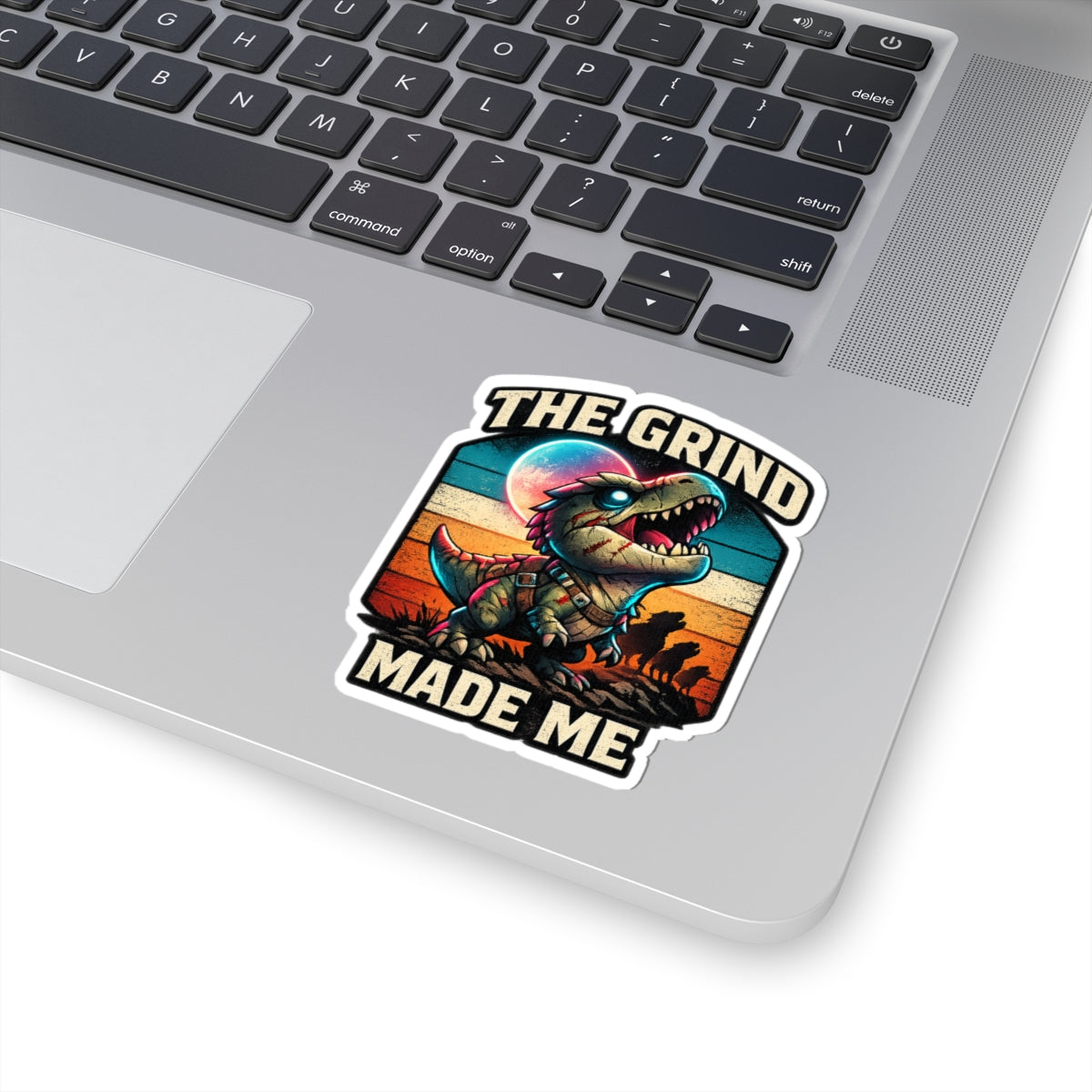 The Grind Made Me Vinyl Sticker — Quietly Ascended