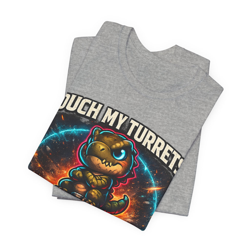 Touch My Turrets, Find Out T-Shirt (Style B) — Quietly Ascended