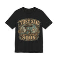 They Said Soon™ — Cobweb Captain Tee — Quietly Ascended