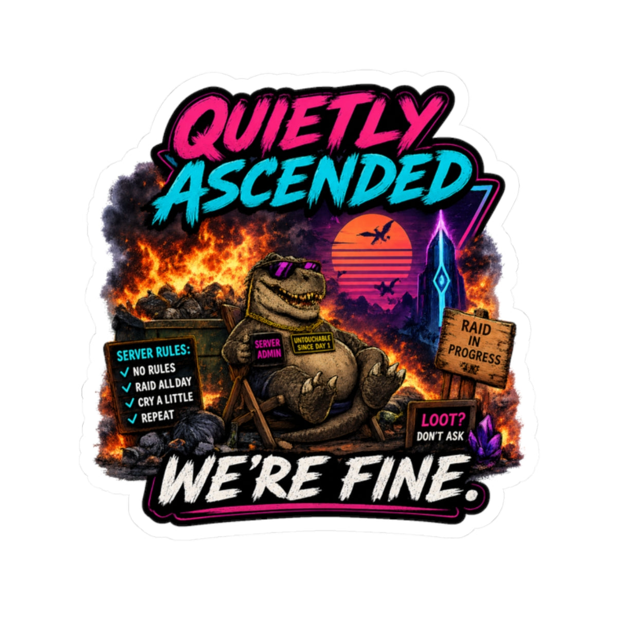 We're Fine Vinyl Sticker — Server Admin Chibi T-Rex Kiss-Cut Decal