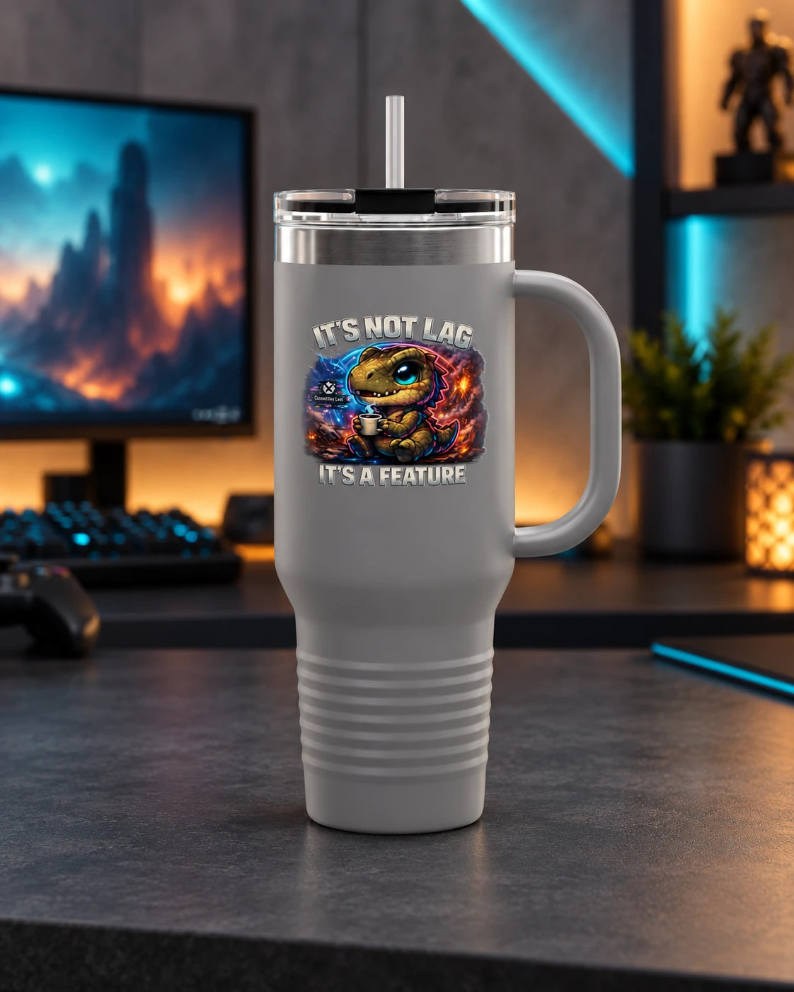 It's Not Lag, It's a Feature 40 oz Tumbler